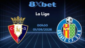 Soi kèo Osasuna vs Getafe - 01/09/2026 | La Liga